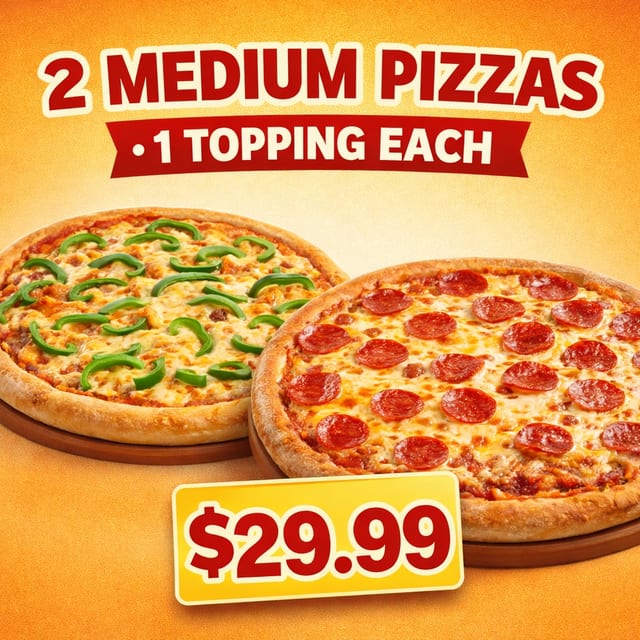 2 Medium Pizzas.